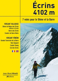 Ecrins 4102 m - 7 voies pour le Dôme et la Barre